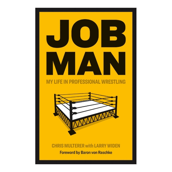 Job Man: My Life in Professional Wrestling