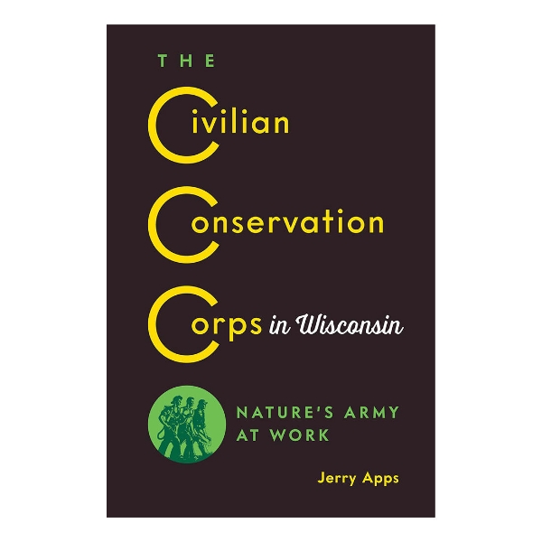 Civilian Conservation Corps in Wisconsin book cover