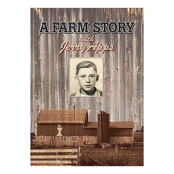 A Farm Story with Jerry Apps cover featuring small image of young boy Jerry and an old image of barn