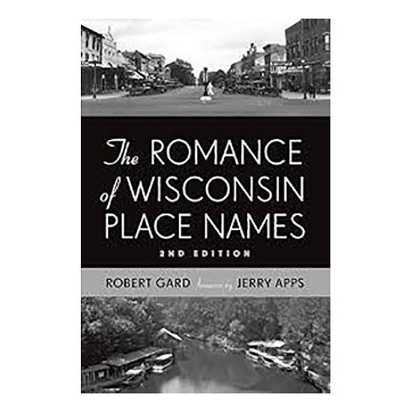 Picture of The Romance of Wisconsin Place Names