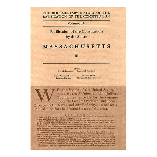 Documentary History of the Ratification of the Constitution Volume 4: Ratification by the States: Massachusetts, no. 1