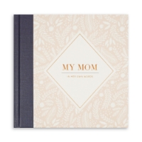 My Mom cover with gold lettering. Light pink and white flower pattern with a black book spine.