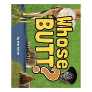 Whose Butt Cover featuring images of the hind quarters of a deer, raccoon, and a turkey. "Whose Butt?: in big bold yellow letters.