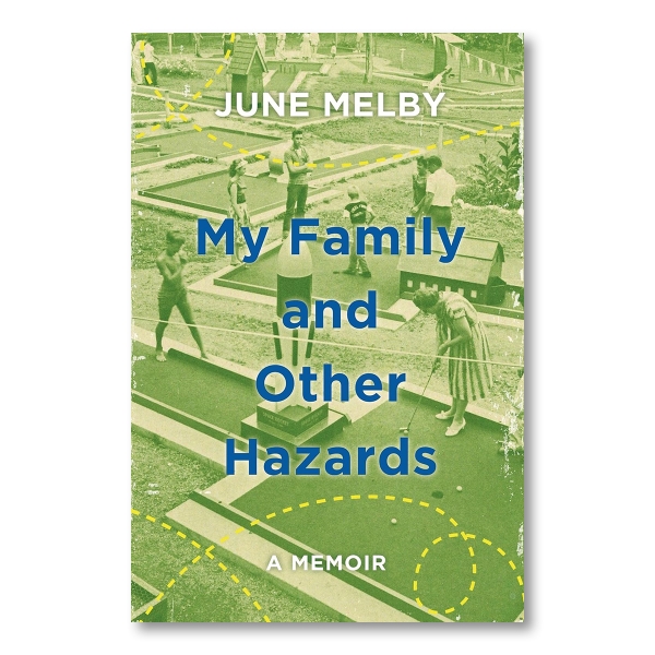 "My Family and Other Hazards," written in blue text over an image with a green filter of a family playing mini golf. 