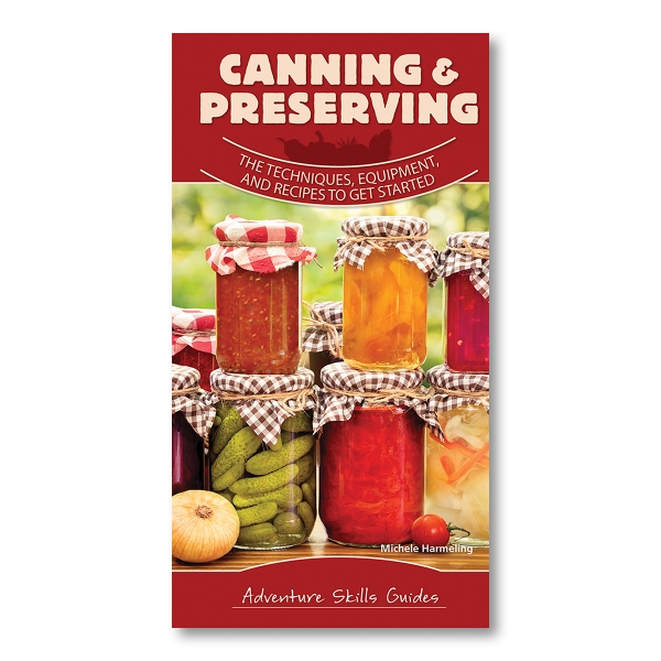 Book cover of "Canning and Preserving" with title in bold white on top, above a photo of canned fruit and vegetables in jars. 