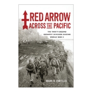 Front cover of "Red Arrow Across the Pacific" book with title in bold red over background black and white photo of infantry soldiers walking along muddy shore.